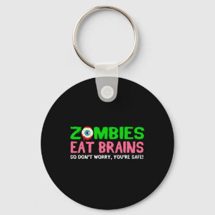 Porte-clés Les zombies mangent les cerveaux Ne vous inquiétez