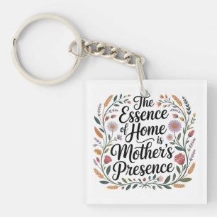 Porte-clés L'essence de la maison est la présence de la mère