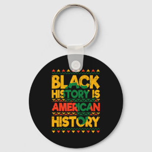 Porte-clés L'histoire des Noirs est l'histoire patriotique am