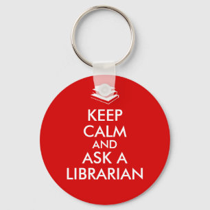 Porte-clés Librarian Gifts Keep Calm Ask a Librarian Custom
