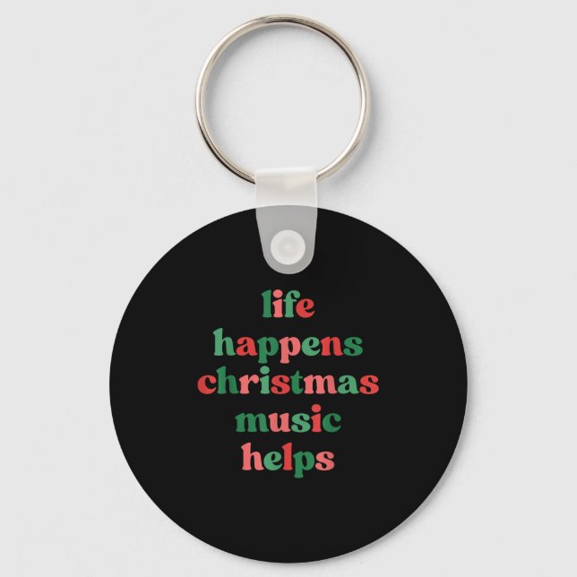 Porte-clés Life Happens Christmas Music Helps Retro Groovy Sa (Recto)