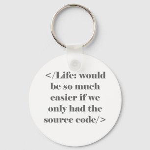Porte-clés Life Would Be Easier Keychain