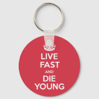 Live Fast and Die Young Porte - clé