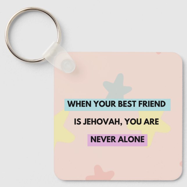 Porte-clés Llavero "when Jehovah is your best friend..." (Recto)