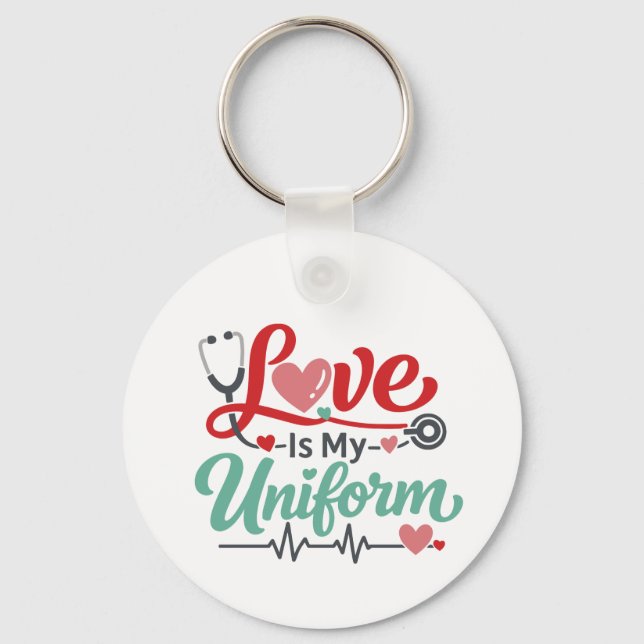 Porte-clés Love Is My Uniform Nurse  (Recto)