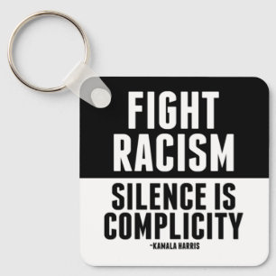 Porte-clés Lutter contre le racisme Le silence est une compla