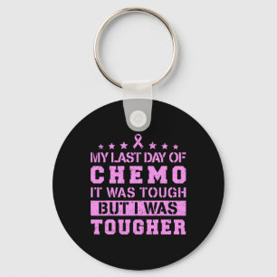 Porte-clés Ma Dernière Journée De Chemo Était Difficile, Mais