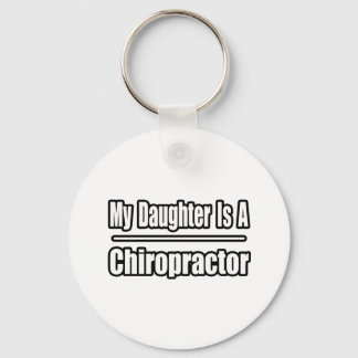 Porte-clés Ma Fille Est Un Chiropraticien