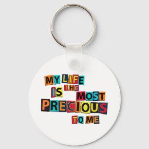 Porte-clés Ma vie est précieuse pour moi