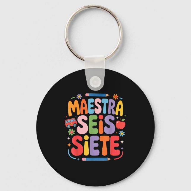 Porte-clés Maestra Seis Siete Teacher Fun School Kids  (Recto)
