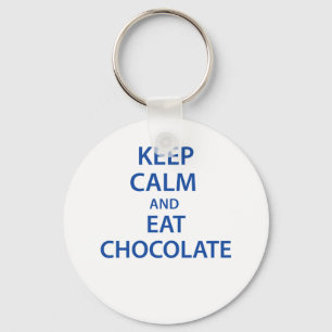 Porte-clés Maintenez calme et mangez du chocolat