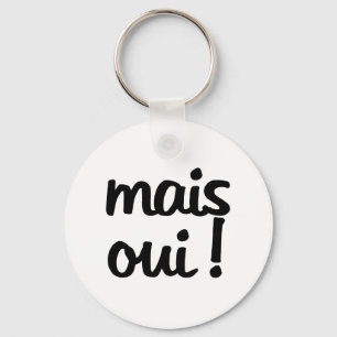 Porte-clés Mais Oui! French Expression