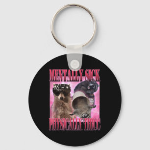 Porte-clés Maladie Mentale Physiquement Thicc Funny Raccoon M