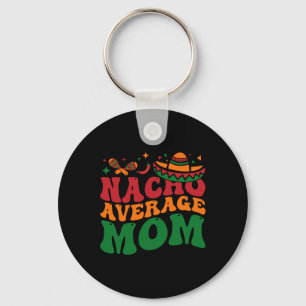 Porte-clés Maman moyenne Nacho Mamacita Chapeau mexicain Cinc