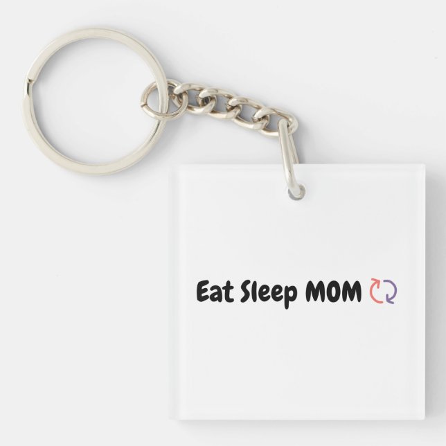 Porte-clés Mangez Sleep Maman Répéter mères amour (Devant)