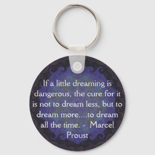 Porte-clés Marcel Proust cite des rêveurs et des rêves