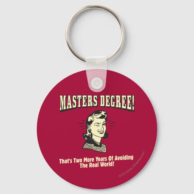 Porte-clés Masters Degree : Eviter le monde réel (Recto)
