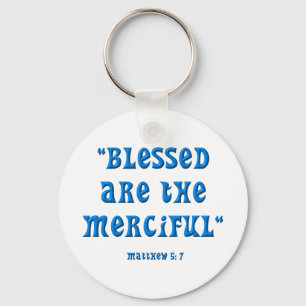 Porte-clés Matthieu 5: 7 BÉNÉFICIÉS SONT LES MERCIEUX
