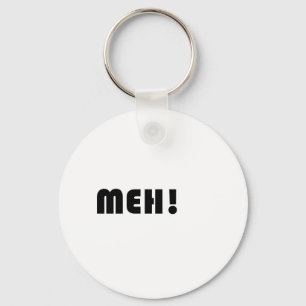 PORTE-CLÉS MEH !