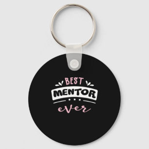 Porte-clés Meilleure idée cadeau Mentor Ever