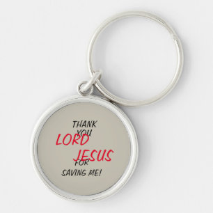 Porte-clés « Merci SEIGNEUR JÉSUS de m'avoir sauvé ! »