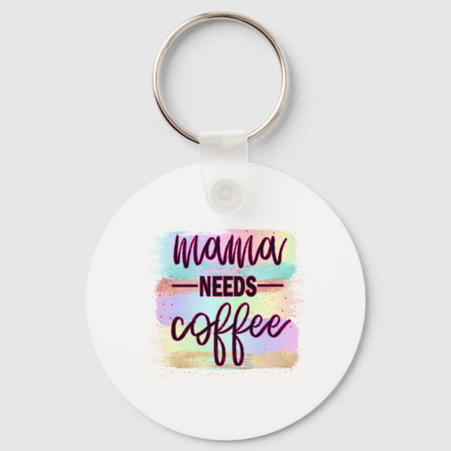 Porte-clés Mère Cadeau Mama a besoin de café (Recto)