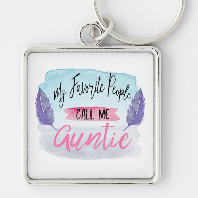Porte-clés Mes personnes préférées m'appellent tante Keychain (Devant)
