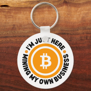 Porte-clés MINER MON PROPRE ENTREPRISE AMUSANT Bitcoin