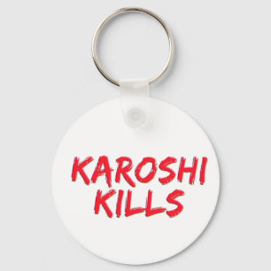 Porte-clés Mises à mort de Karoshi