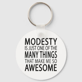 Porte-clés Modesty Me Rend Super - Drôle Attitide Slogan