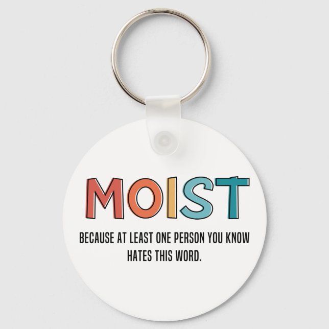 Porte-clés Moist Funny Dit Humour humide Dons Amusants (Recto)