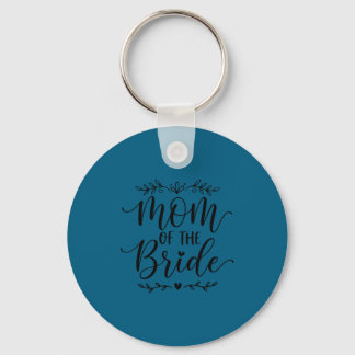 Porte-clés Mom of the bride matching family bride mother 2026