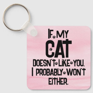 Porte-clés Mon chat ne vous aime pas, Citation drôle de chat,