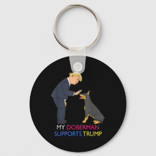 Porte-clés Mon Doberman soutient Trump Gift Doberman Pinscher