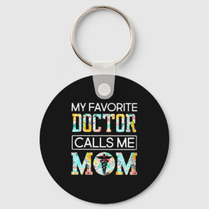 Porte-clés Mon docteur préféré m'appelle maman t shirt
