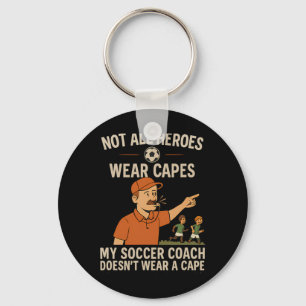 Porte-clés Mon entraîneur de football ne porte pas de cape Co