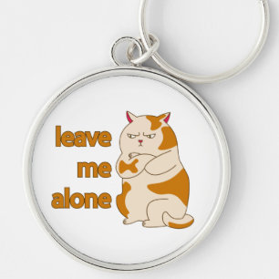 Porte-clés Moody Grosse cat me laisse tranquille