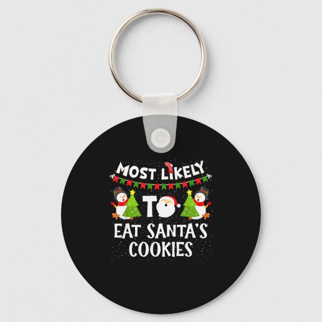 Porte-clés Most Likely To Eat Santas Cookies Family Funny Chr (Recto)