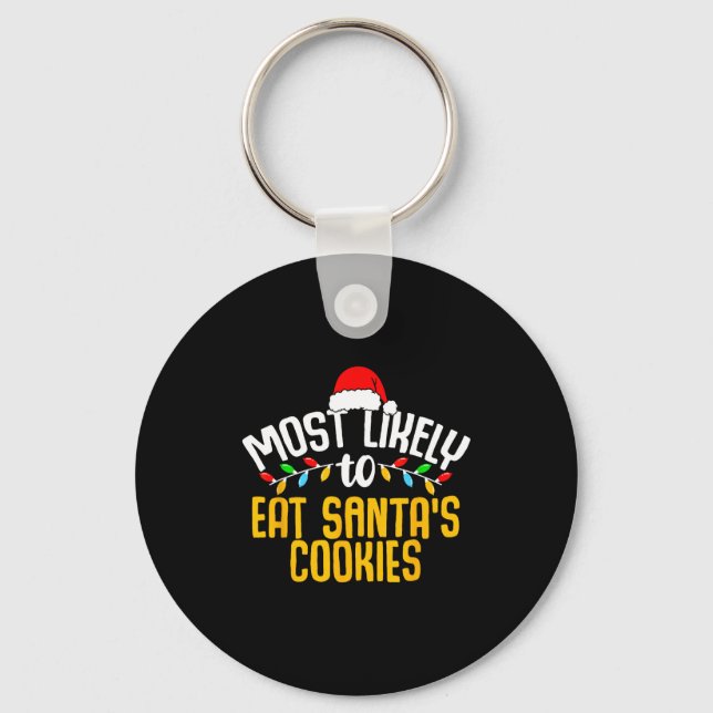Porte-clés Most Likely To Eat Santas Cookies Funny Family Chr (Recto)