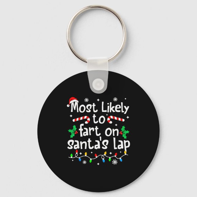 Porte-clés Most Likely To Fart On Santa's Lap Christmas Match (Recto)