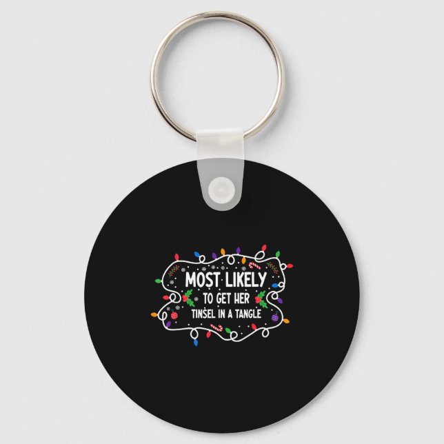 Porte-clés Most Likely To Get Her Tinsel In A Tangle  (Recto)