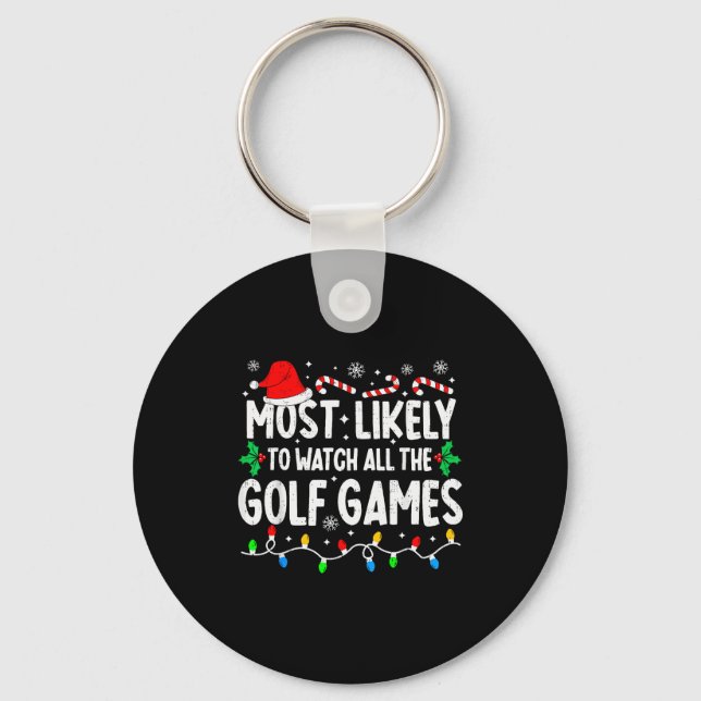 Porte-clés Most Likely To Watch All Golf Games Funny Matching (Recto)