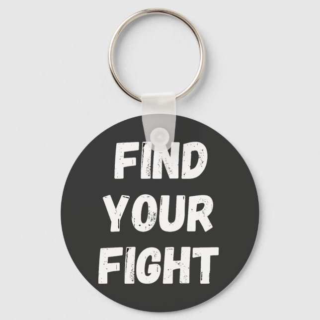 Porte-clés Motivational Find Your Fight Quote Art (Recto)