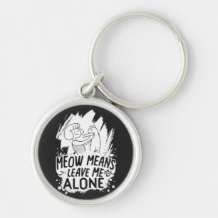 Porte-clés Moyens Meow Me Laisse Seul Chat Drôle - Blanc