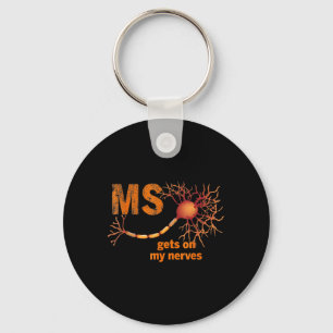 Porte-clés MS Se mettre sur mes nerfs Sclérose en plaques Sen