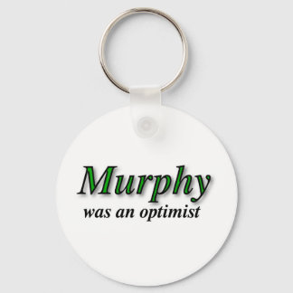 Porte-clés Murphy était un optimiste - Murphy's Law