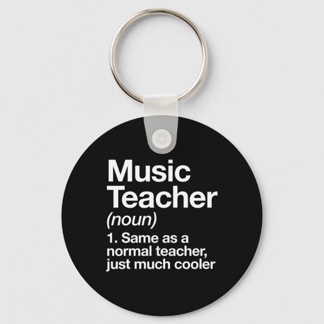 Porte-clés Music Teacher Definition Fun Ck To School First Da (Recto)