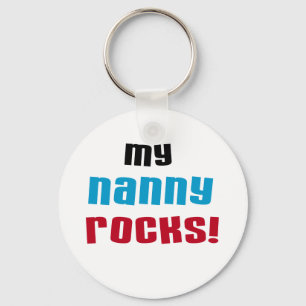 Porte-clés My Nanny Rocks T-shirts et cadeaux