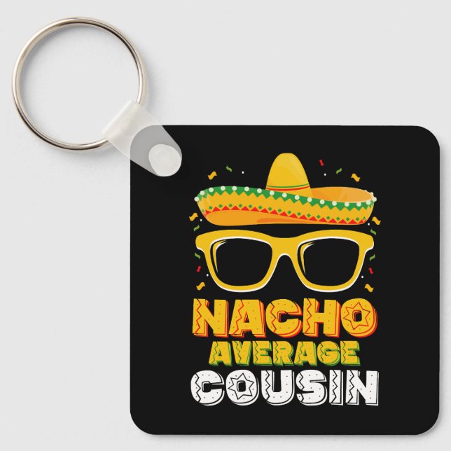 Porte-clés Nacho Moyenne Cousin Famille Cinco De Mayo (Recto)