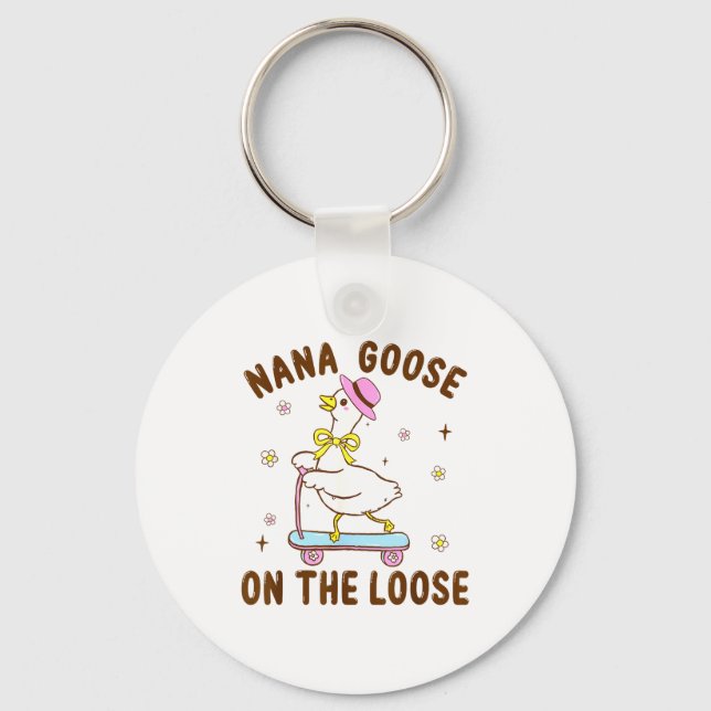 Porte-clés Nana Goose On The Loose Funny Birthday Matching Fa (Recto)
